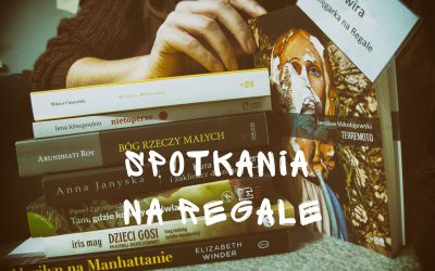 SPOTKANIA NA REGALE – LITERACKA STOLICA