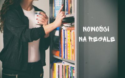Nowości na regale – grudzień 2018