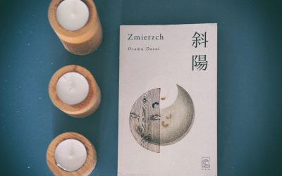 „Uczłowieczyć okrucieństwo”, czyli „Zmierzch” Osamu Dazaia