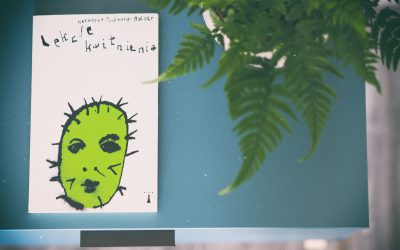 Szukając „tabletki na ból”, czyli „Lekcje kwitnienia”