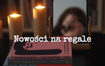 Nowości na regale – marzec 2020