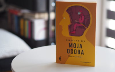 „Żebyśmy się nie pozabijali”, czyli „Moja osoba” Łukasza Najdera