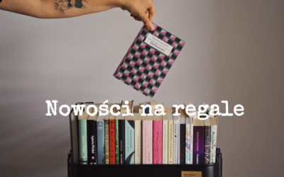 Nowości na regale – wrzesień 2020